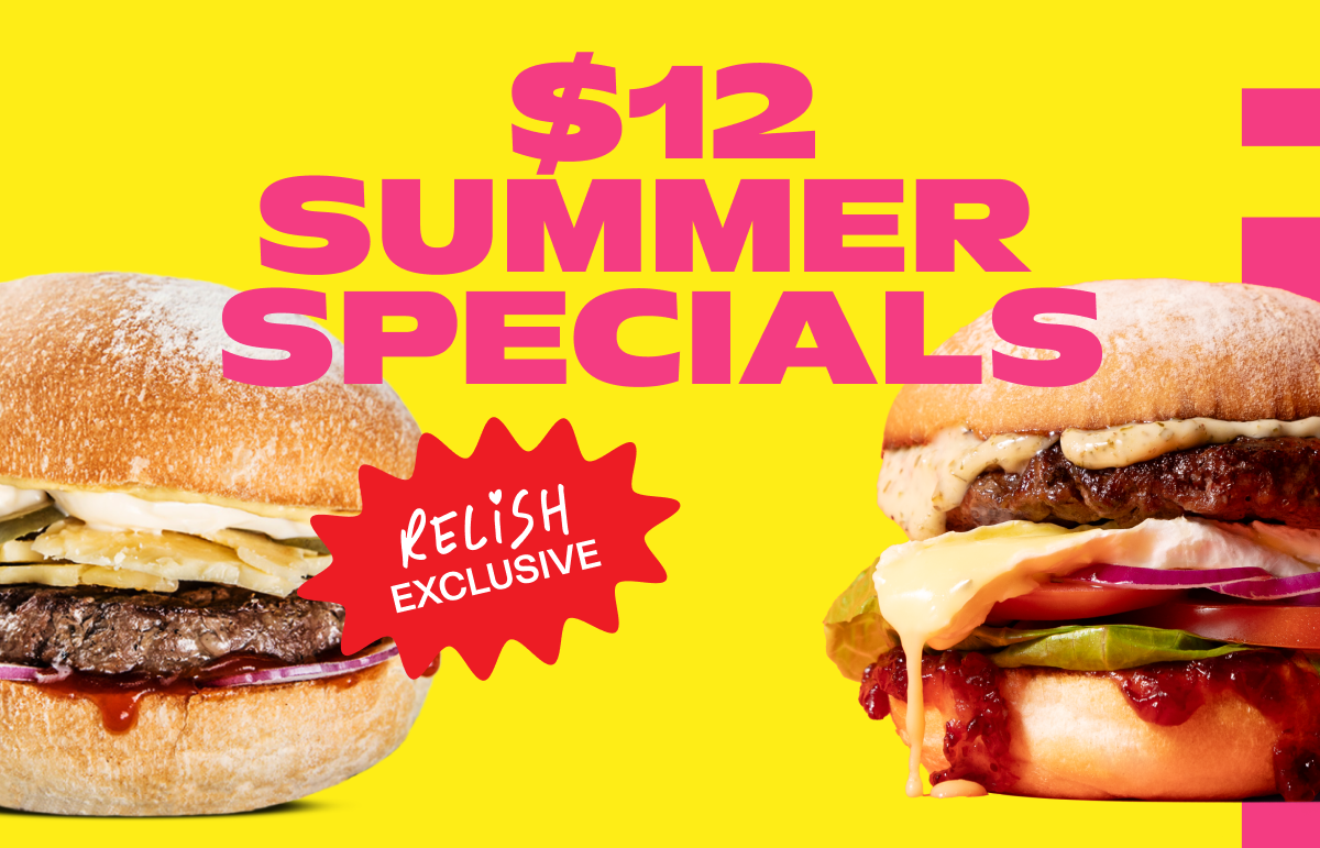 Grill'd - $12 Summer Specials